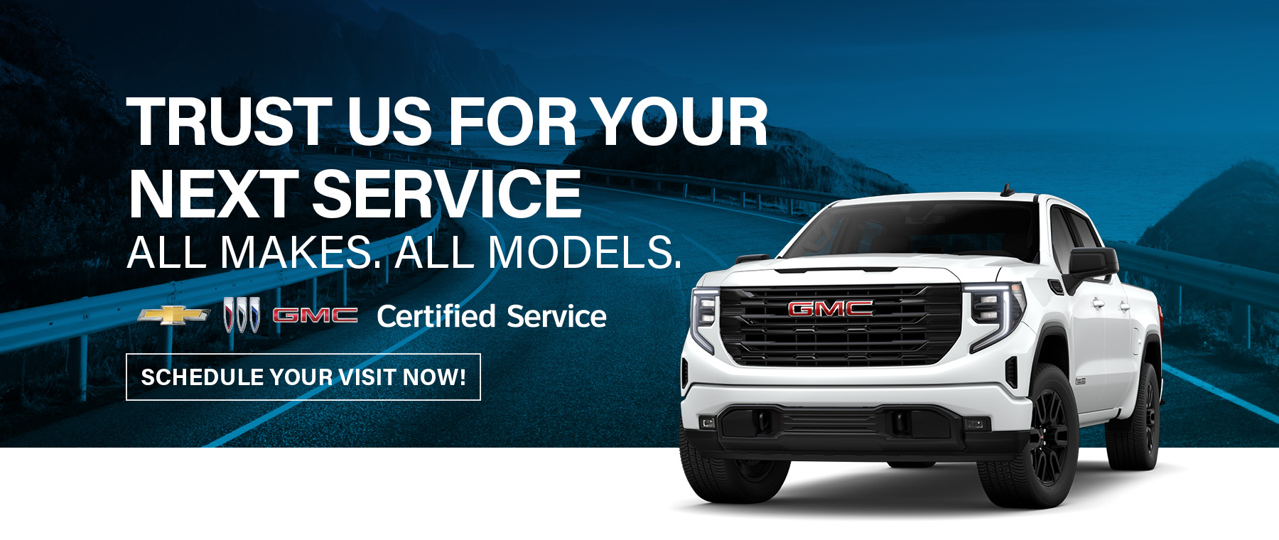 White GMC truck beside text promoting certified service for all makes and models.