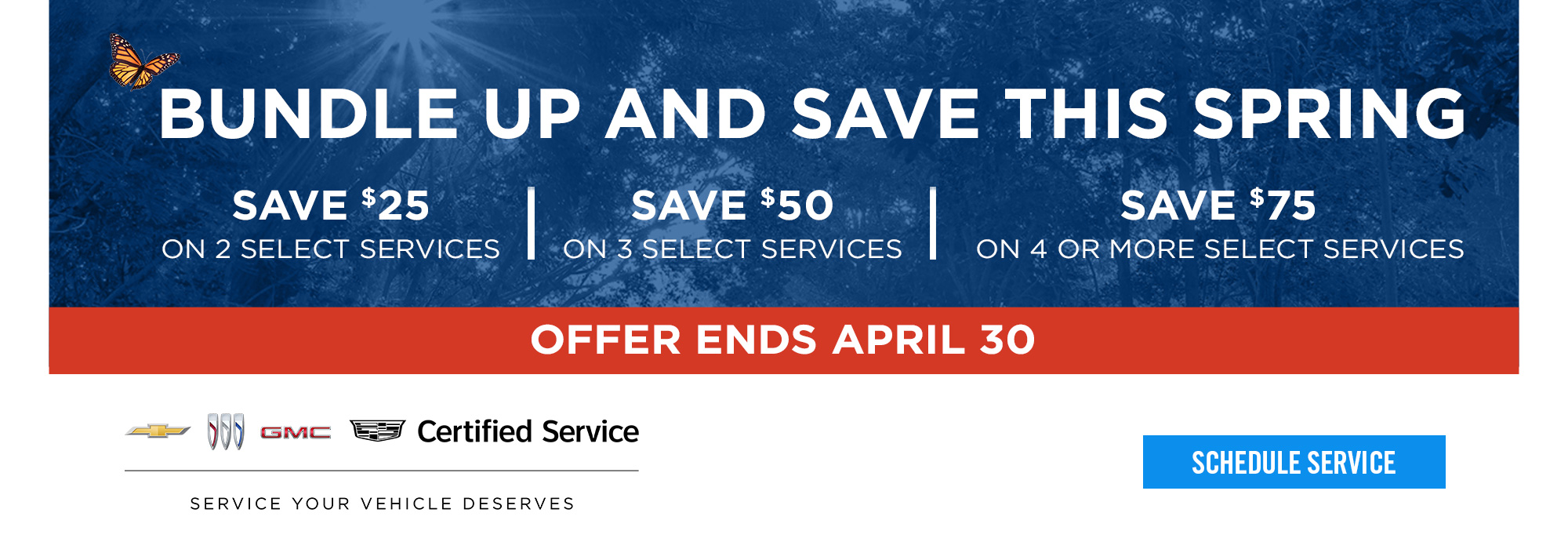 "Spring service discounts: Save $25-$75 on select services. Offer ends April 30. Schedule now."